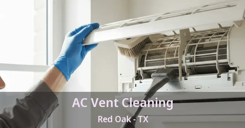 AC Vent Cleaning Red Oak - TX