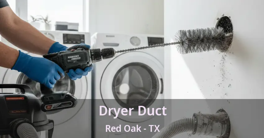 Dryer Duct Red Oak - TX