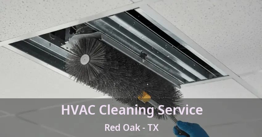 HVAC Cleaning Service Red Oak - TX